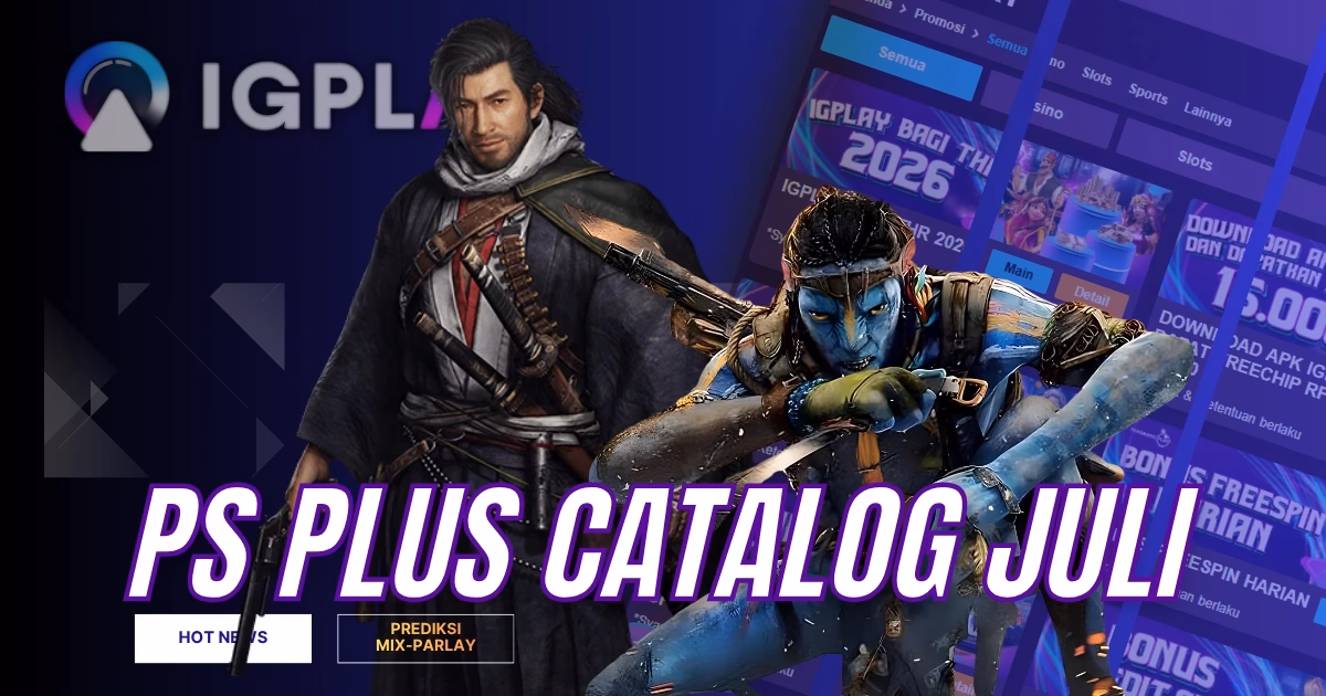 Daftar Game Terbaru PS Plus Catalog Juli 2026 dan Jadwal Rilis