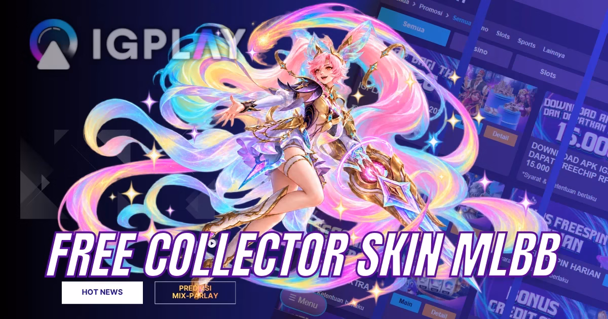 Skin Gratis MLBB 10th Anniversary: Tips Dapat Skin Collector
